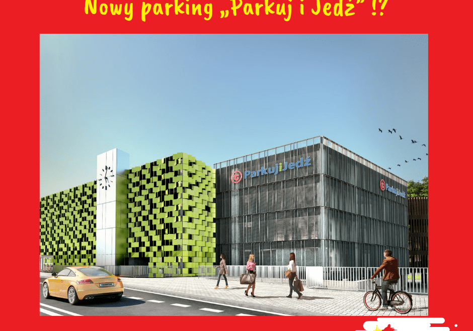 Nowy parking „Parkuj i Jedź”